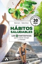 Hábitos saludables - Los 4 fantásticos que te darán energía y vitalidad