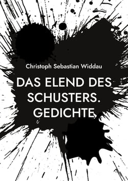 Das Elend des Schusters - Gedichte