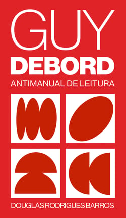 Guy Debord - Antimanual de leitura
