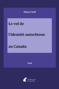 Le vol de l'identité autochtone au Canada