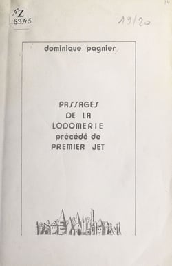Passages de la Lodomérie - Précédé de Premier jet