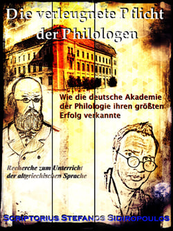 Die verleugnete Pflicht der Philologen - Wie die deutsche Akademie der Philologie ihren größten Erfolg verkannte