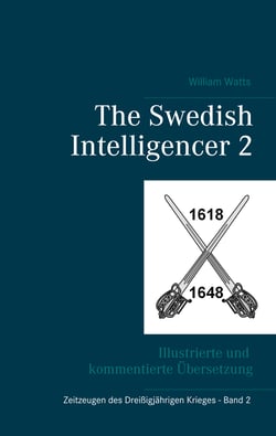 The Swedish Intelligencer Band 2 - Illustrierte und kommentierte Übersetzung