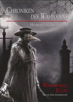 Chroniken des Wahnsinns - Wahnsinnige Kulte