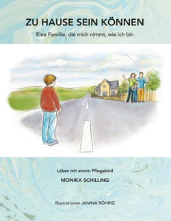 Zu Hause sein können - Ein Familie, die mich nimmt, wie ich bin