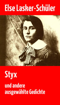 Styx - und andere ausgewählte Gedichte