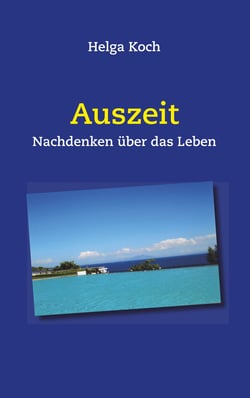 Auszeit - Nachdenken über das Leben