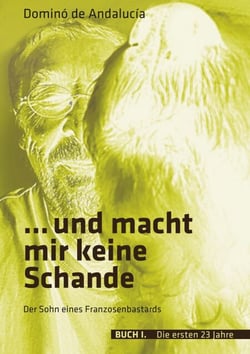 ...und macht mir keine Schande - der Sohn eines Franzosenbastards