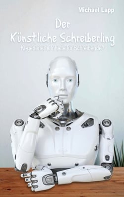 Der Künstliche Schreiberling - KI-generierte Inhalte für Schreibende?