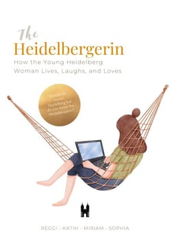 The Heidelbergerin - How the Young Heidelberg Woman Lives, Laughs, and Loves