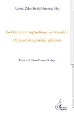 Le Cameroun septentrional en transition - Perspectives pluridisciplinaires