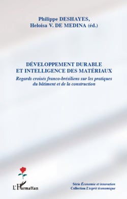 Développement durable et intelligence des matériaux - Regards croisés franco-brésiliens sur les pratiques du bâtiment et de la construction