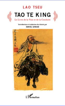 Tao Te King - Le livre de la Voie et de la Conduite