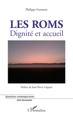 Les roms - Dignité et accueil