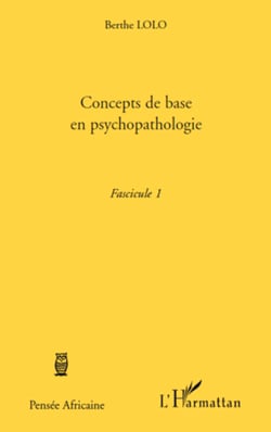 Concepts de base en psychopathologie - Fascicule 1