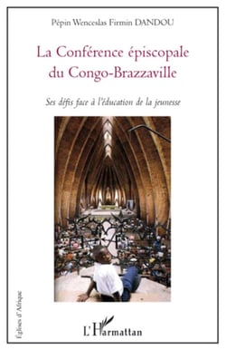 La Conférence épiscopale du Congo-Brazzaville - Ses défis face à l'éducation de la jeunesse