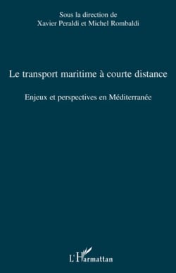 Le transport maritime à courte distance - Enjeux et perspectives en Méditerranée