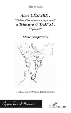 Aimé césaire : "Cahiers d'un retour au pays natal" - Et Tchicaya U tam'si "Epitomé" - Etude comparative