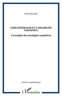 Lois générales et variabilité cognitive - L'exemple des stratégies cognitives