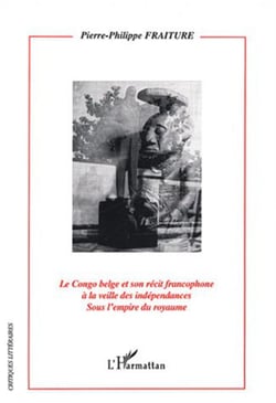 Le Congo Belge et son récit francophone à la veille des indépendances - Sous l'empire du royaume