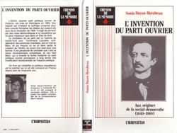 L'invention du Parti Ouvrier - Aux origines de la social-démocratie (1848-1864)