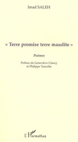 "TERRE PROMISE TERRE MAUDITE" - Poèmes