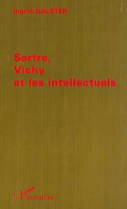 SARTRE, VICHY ET LES INTELLECTUELS