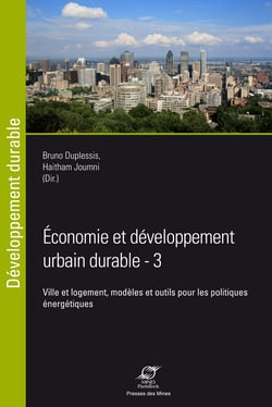 Economie et développement urbain durable - 3 - Ville et logement, modèles et outils pour les politiques énergétiques