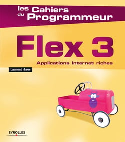 Flex 3 - Applications Internet riches (RIA)