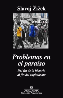 Problemas en el paraíso - Del fin de la historia al fin del capitalismo