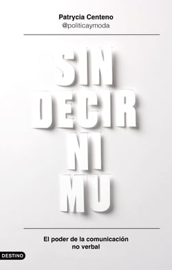Sin decir ni mu - El poder de la comunicación no verbal