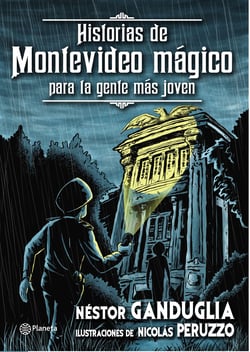 Historias de Montevideo mágico para la gente más joven