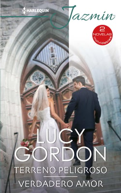 Terreno peligroso - Verdadero amor - El mejor regalo para San Valentín, una novela de Harlequin