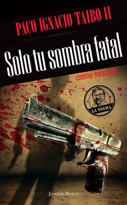 Solo tu sombra fatal - La negra