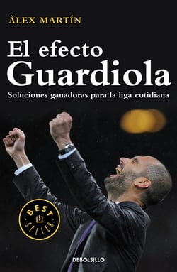 El efecto Guardiola - Soluciones ganadoras para la liga cotidiana