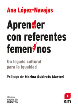 Aprender con referentes femeninos - Un legado cultural para la igualdad