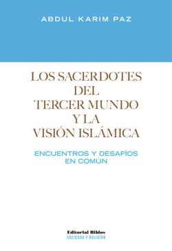 Los sacerdotes del tercer mundo y la visión islámica - Encuentros y desafíos en común