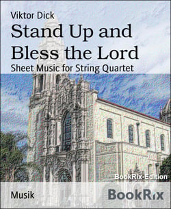 Stand Up and Bless the Lord - Sheet Music for String Quartet