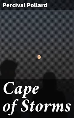 Cape of Storms - A Novel