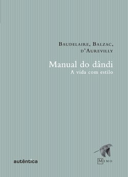 Manual do Dândi - A vida com estilo