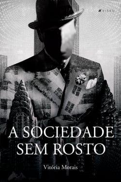 A sociedade sem rosto