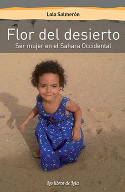 Flor del desierto - Ser mujer en el Sahara Occidental