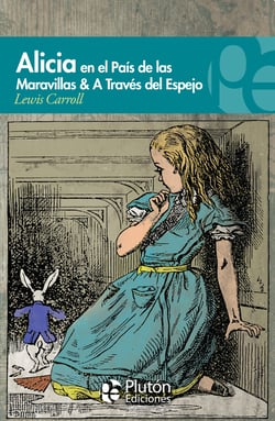 Alicia en el País de las Maravillas &amp; A través del espejo