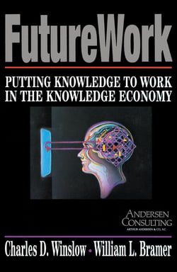 Futurework - Putting Knowledge To Work In the Knowledge Industry