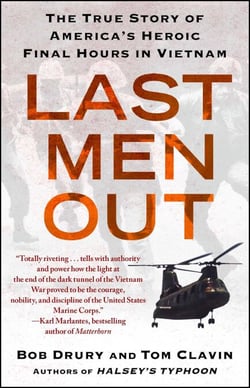 Last Men Out - The True Story of America's Heroic Final Hours in Vietnam