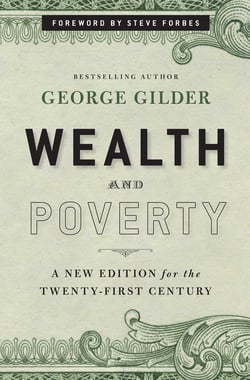Wealth and Poverty - A New Edition for the Twenty-First Century