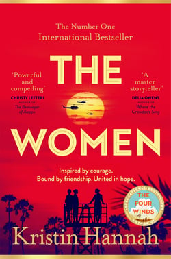 The Women - The Bestselling, Unforgettable Novel That Has Captured Millions of Hearts