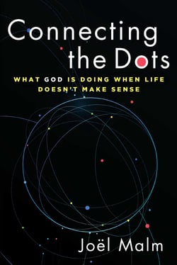Connecting the Dots - What God is Doing When Life Doesn't Make Sense