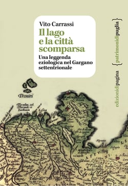 Il lago e la città scomparsa - Una leggenda eziologica nel Gargano settentrionale