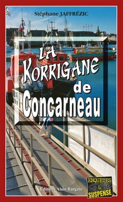 La Korrigane de Concarneau - Les enquêtes de Maxime Moreau - Tome 12